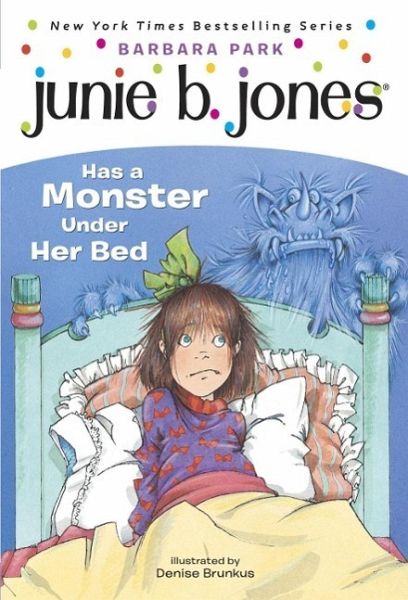 Junie B. Jones #8: Junie B. Jones Has a Monster Under Her Bed (eBook, ePUB)