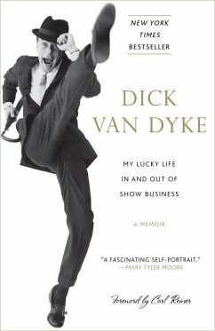 My Lucky Life In and Out of Show Business (eBook, ePUB) - Dyke, Dick Van