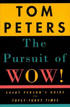 The Pursuit of Wow! (eBook, ePUB) - Peters, Tom