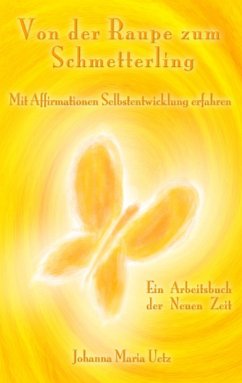 Von der Raupe zum Schmetterling (eBook, ePUB) - Uetz, Johanna Maria