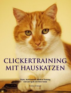 Clickertraining mit Hauskatzen (eBook, ePUB) - Amberger, Andrea