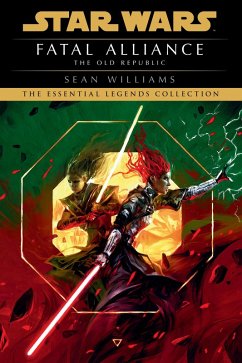 Fatal Alliance: Star Wars Legends (The Old Republic) (eBook, ePUB) - Williams, Sean