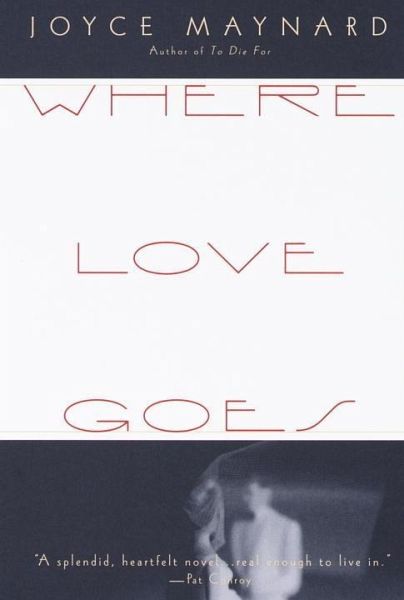 Where Love Goes (eBook, ePUB) Where Love Goes (eBook, ePUB)