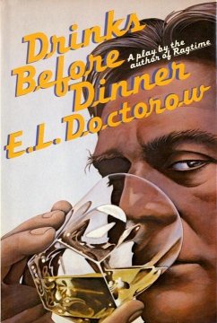 Drinks Before Dinner (eBook, ePUB) - Doctorow, E. L.