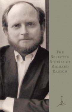 The Selected Stories of Richard Bausch (eBook, ePUB) - Bausch, Richard