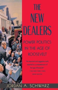 The New Dealers (eBook, ePUB) - Schwarz, Jordan A.