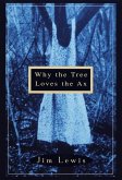 Why the Tree Loves the Ax (eBook, ePUB)