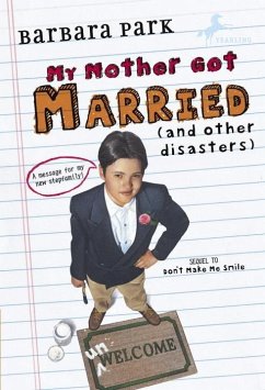 My Mother Got Married and Other Disasters (eBook, ePUB) - Park, Barbara