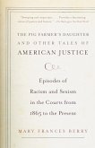 The Pig Farmer's Daughter and Other Tales of American Justice (eBook, ePUB)