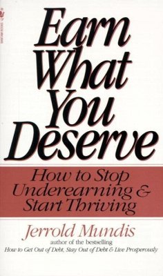 Earn What You Deserve (eBook, ePUB) - Mundis, Jerrold