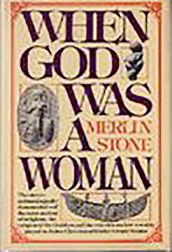 When God Was A Woman (eBook, ePUB) - Stone, Merlin