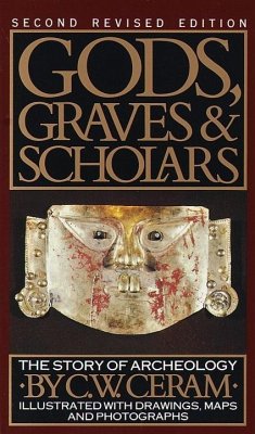 Gods, Graves & Scholars (eBook, ePUB) - Ceram, C. W.