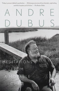 Meditations from a Movable Chair (eBook, ePUB) - Dubus, Andre