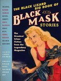 The Black Lizard Big Book of Black Mask Stories (eBook, ePUB)