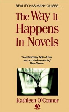 The Way It Happens In Novels (eBook, ePUB) - O'Connor, Kathleen