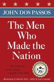 The Men Who Made the Nation (eBook, ePUB)