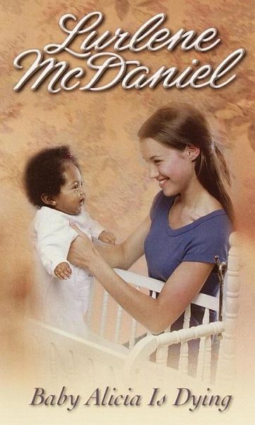 Baby Alicia Is Dying (eBook, ePUB) Baby Alicia Is Dying (eBook, ePUB)