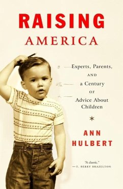 Raising America (eBook, ePUB) - Hulbert, Ann