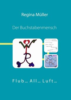 Der Buchstabenmensch (eBook, ePUB) Der Buchstabenmensch (eBook, ePUB)