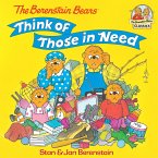 The Berenstain Bears Think of Those in Need (eBook, ePUB) The Berenstain Bears Think of Those in Need (eBook, ePUB)