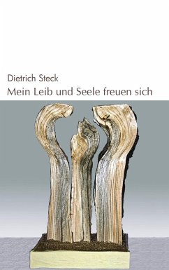 Mein Leib und Seele freuen sich (eBook, ePUB) - Steck, Dietrich