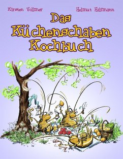 Das Küchenschaben Kochbuch (eBook, ePUB) - Halfmann, Helmut