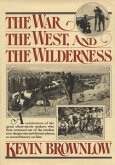 The West, The War, and The Wilderness (eBook, ePUB)