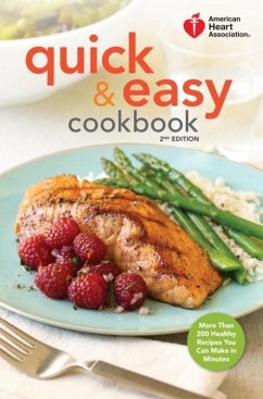 American Heart Association Quick & Easy Cookbook, 2nd Edition (eBook, ePUB) - American Heart Association
