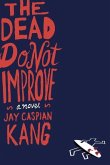 The Dead Do Not Improve (eBook, ePUB)
