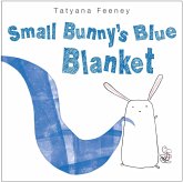 Small Bunny's Blue Blanket (eBook, ePUB) Small Bunny's Blue Blanket (eBook, ePUB)
