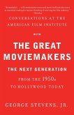 Conversations at the American Film Institute with the Great Moviemakers (eBook, ePUB)