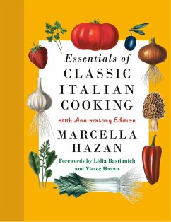 Essentials of Classic Italian Cooking (eBook, ePUB) - Hazan, Marcella