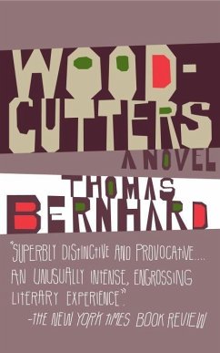 Woodcutters (eBook, ePUB) - Bernhard, Thomas