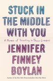 Stuck in the Middle with You (eBook, ePUB)