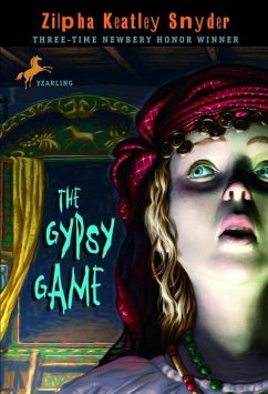 The Gypsy Game (eBook, ePUB) - Snyder, Zilpha Keatley