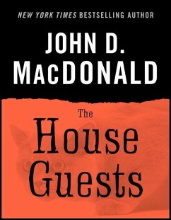The House Guests (eBook, ePUB) - Macdonald, John D.