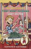 Pee Wee Scouts: Teeny Weeny Zucchinis (eBook, ePUB)