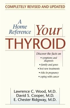 Your Thyroid (eBook, ePUB) - Wood, Lawrence C.; Cooper, David S.; Ridgway, E. Chester