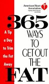 American Heart Association 365 Ways to Get Out the Fat (eBook, ePUB)