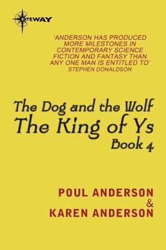 The Dog and the Wolf (eBook, ePUB) - Anderson, Poul; Anderson, Karen