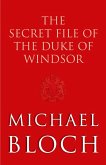 The Secret File of the Duke of Windsor (eBook, ePUB)