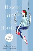 How to Hook a Hottie (eBook, ePUB)
