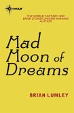Mad Moon Of Dreams (eBook, ePUB)