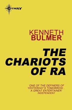 The Chariots of Ra (eBook, ePUB) - Bulmer, Kenneth