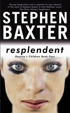 Resplendent (eBook, ePUB) - Baxter, Stephen