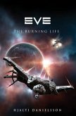 Eve: The Burning Life (eBook, ePUB)