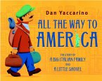 All the Way to America: The Story of a Big Italian Family and a Little Shovel (eBook, ePUB)