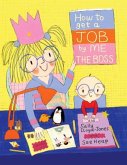 How to Get a Job...by Me, the Boss (eBook, ePUB)