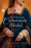 The Confessions of Catherine de Medici (eBook, ePUB)