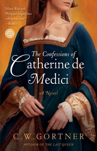 The Confessions of Catherine de Medici (eBook, ePUB) The Confessions of Catherine de Medici (eBook, ePUB)
